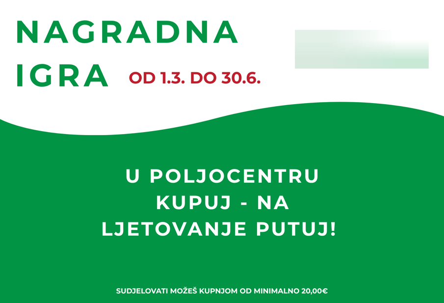 Dobitnici 1. kruga nagradne igre „U Poljocentru kupuj - na ljetovanje putuj“