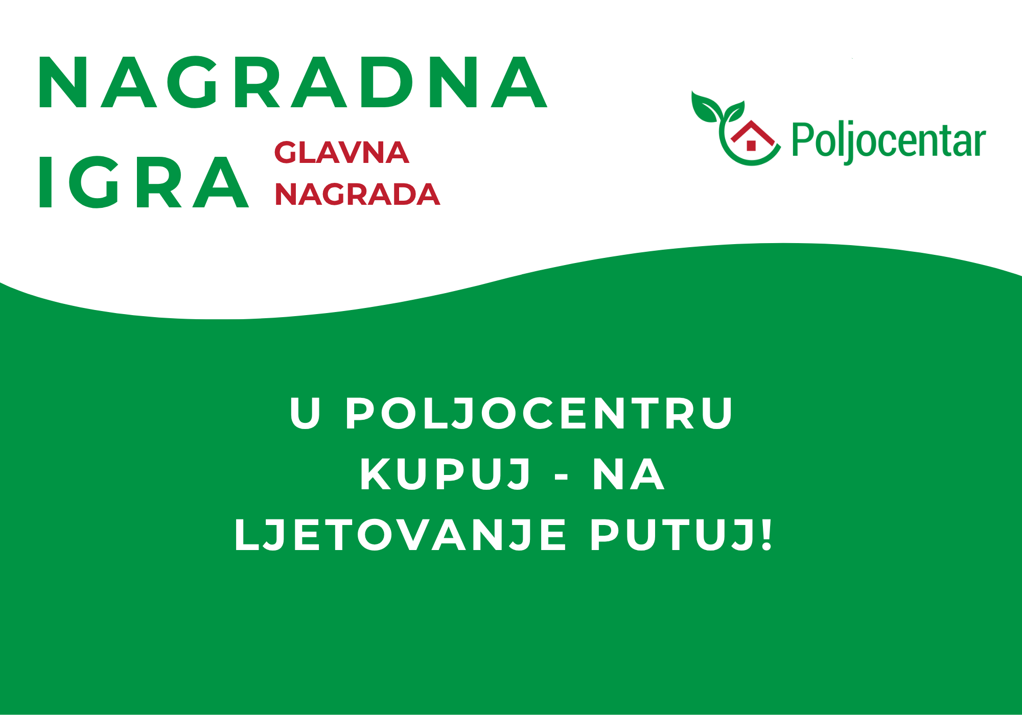 Dobitnik završnog kruga nagradne igre "U Poljocentru kupuj - na ljetovanje putuj"